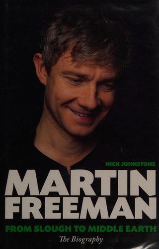 Martin Freeman: The Biography by Nick Johnstone