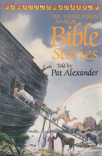 Young Puffin Book Of Bible Stories by Pat Alexander
