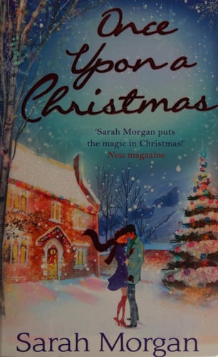 Once Upon A Christmas: The Doctor's Christmas Bride (Lakeside Mountain Rescue) / The Nurse's Wedding Rescue (Lakeside Mountain Rescue) by Sarah Morgan