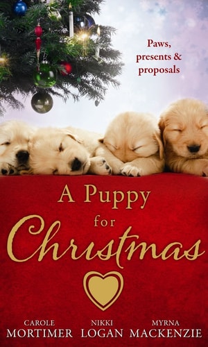 A Puppy for Christmas by Carole Mortimer, Myrna Mackenzie