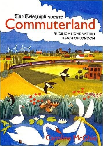 The 'Daily Telegraph' Guide to Commuterland by Caroline McGhie