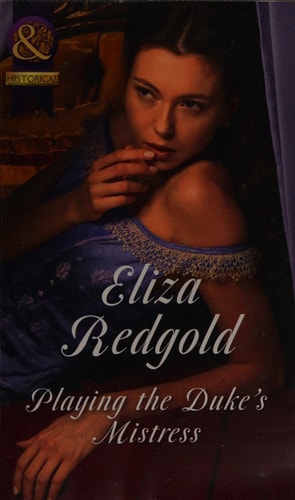 Playing The Duke's Mistress by Eliza Redgold
