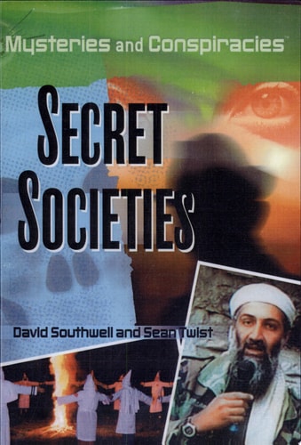 Secret Societies by David Southwell, Sean Twist