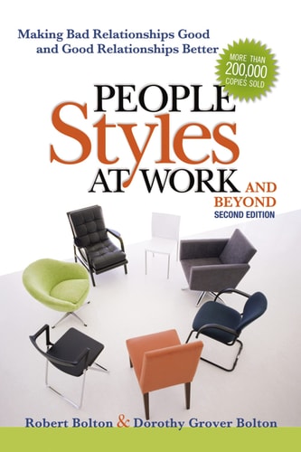 People Styles at Work...And Beyond by BOLTON, Robert, BOLTON, Dorothy Grover