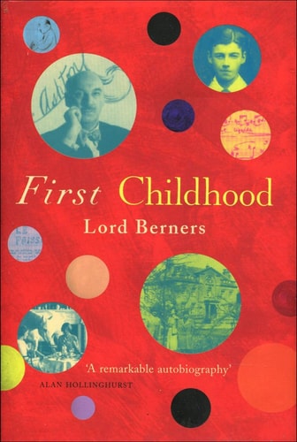First Childhood by Gerald Hugh Tyrwhitt-Wilson Baron Berners