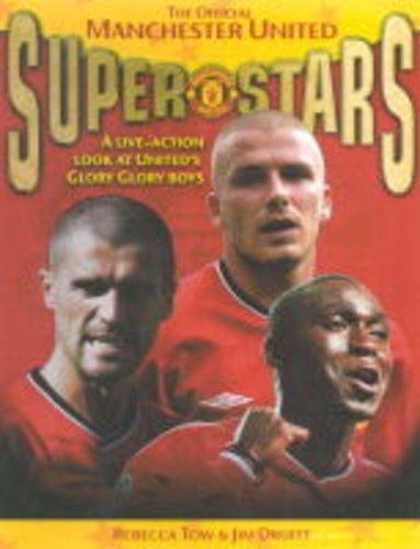 Official Manchester United Superstars by Rebecca Tow
