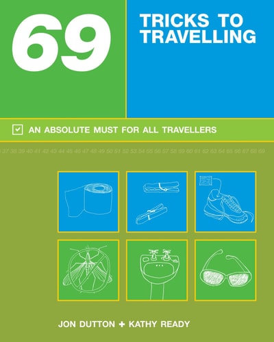 69 Tricks to Travelling (69 series) by Jon Dutton, Kathy Ready