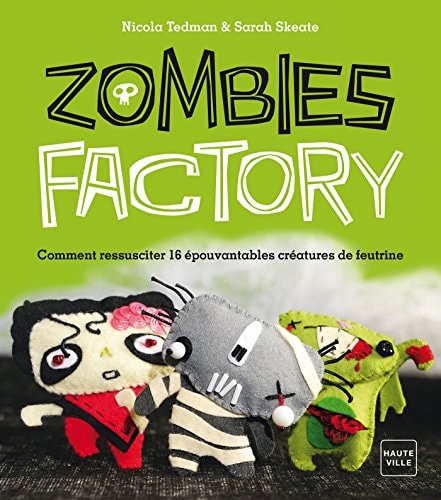 Zombies factory (HAUT.NONFICTION) (French Edition) by Nicola Tedman