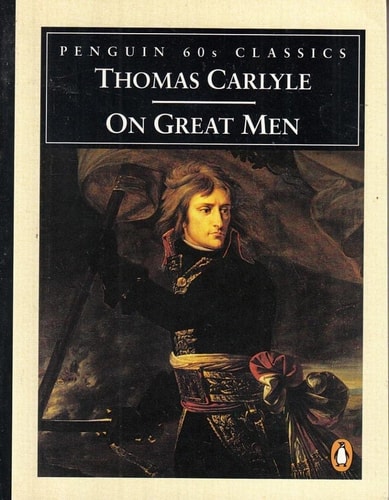 On Great Men (Penguin 60s Classics) by Thomas Carlyle