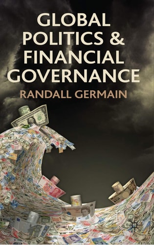 Global Politics and Financial Governance by R. Germain