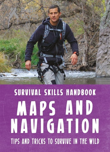 Bear Grylls Survival Skills Maps by Bear Grylls