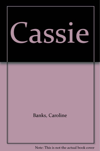 Cassie by Caroline Banks, Elizabeth Hall