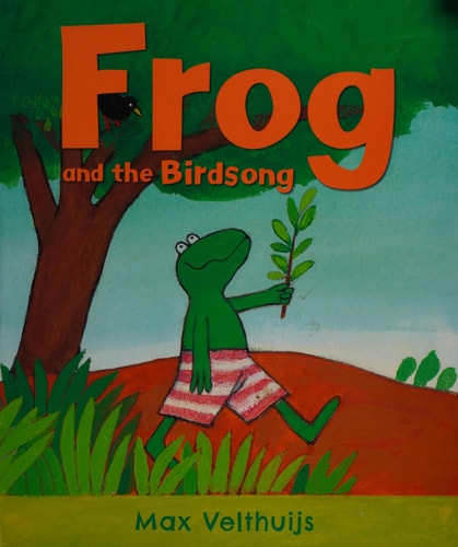 Frog and the Birdsong by Max Velthuijs