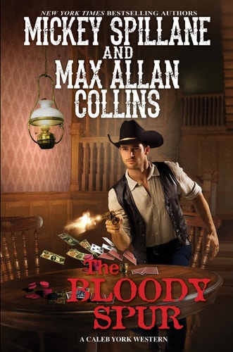 The Bloody Spur by Mickey Spillane, Max Allan Collins