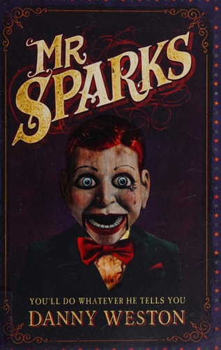 Mr Sparks by Danny Weston