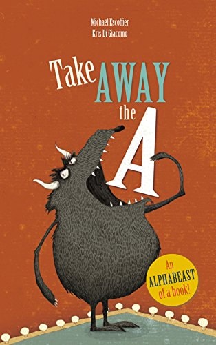 Take Away the A by Michaël Escoffier
