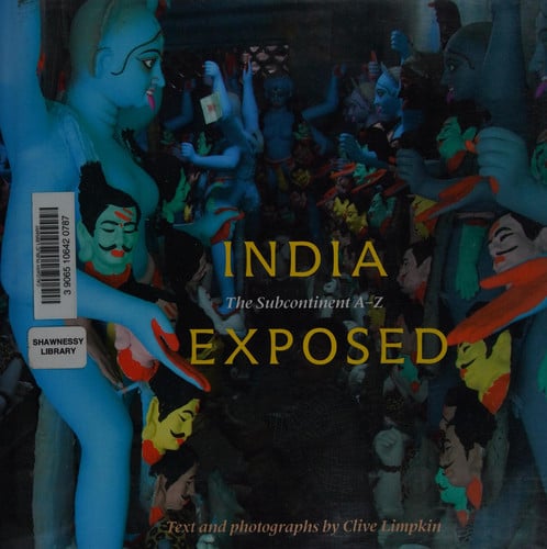 India exposed: the subcontinent A-Z by Limpkin, Clive