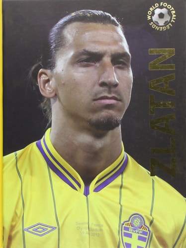 Zlatan (World Football Legends) by Zlatan Ibrahimovi-ç