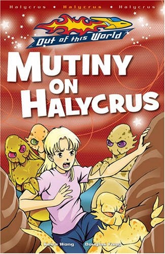 Mutiny on Halycrus by Keira Wong