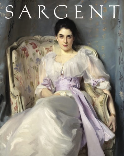 John Singer Sargent Masterpiece Edition by Carter Ratcliff