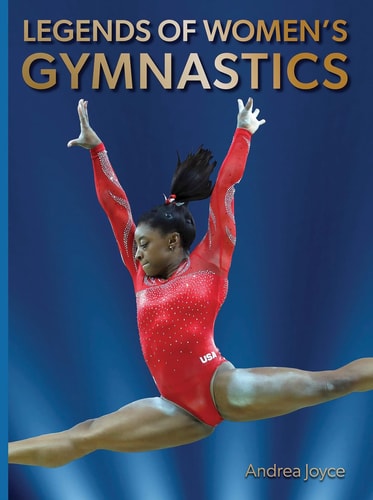 Legends of Women's Gymnastics by Andrea Joyce