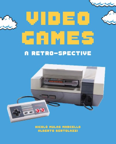 Video Games: A Retro-Spective by Nicol+¦ Mulas Marcello, Alberto Bertolazzi
