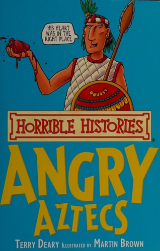 Angry Aztecs by Terry Deary