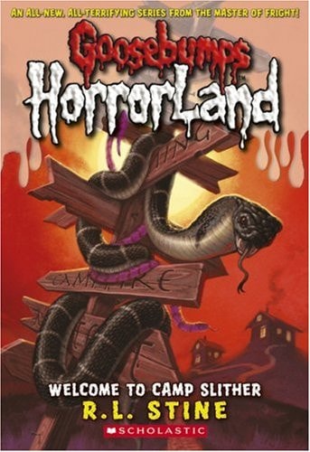 WELCOME TO CAMP SLITHER (GOOSEBUMPS HORRORLAND) [Paperback] stine-r-l by stine-r-l