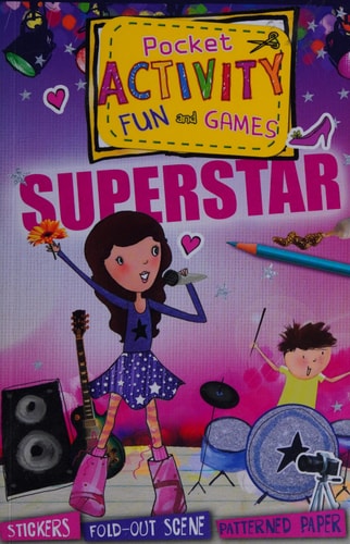 Superstar Pocket Activity Fun and Games Games and Puzzles, Fold-Out Scenes, Patterned Paper, Stickers! by Melissa Fairley