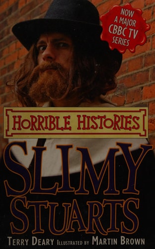 Slimy Stuarts by Terry Deary