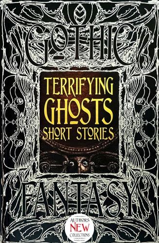 Terrifying Ghosts Short Stories by Flame Tree Studio (Literature and Science)