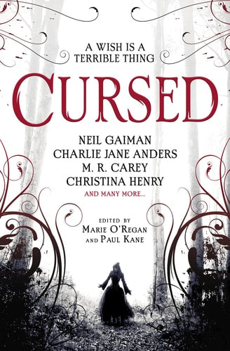 Cursed: An Anthology by Christina Henry, Neil Gaiman, Karen Joy Fowler