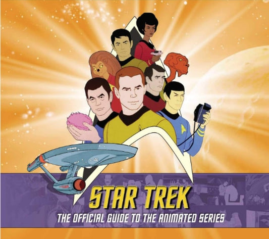 Star Trek: The Official Guide to the Animated Series by Aaron Harvey, Rich Scheips