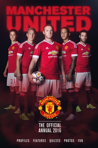 The Official Manchester United Annual 2016 by Steve Bertram