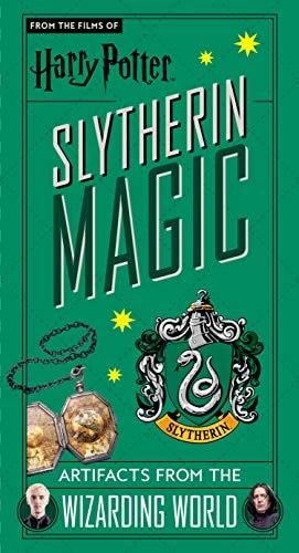Harry Potter: Slytherin Magic - Artifacts from the Wizarding World by Jody Revenson