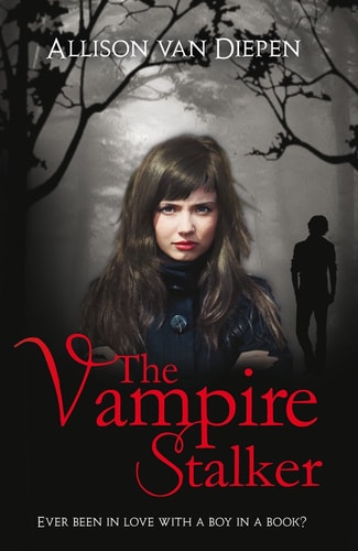 The Vampire Stalker by Allison Van Diepen