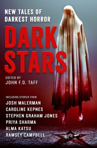 Dark Stars by Alma Katsu, Josh Malerman, Caroline Kepnes, Ramsay Campbell, Stephen Graham Jones
