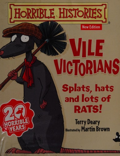 Vile Victorians (Horrible Histories) by Terry Deary
