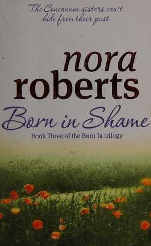 Born in Shame by Nora Roberts