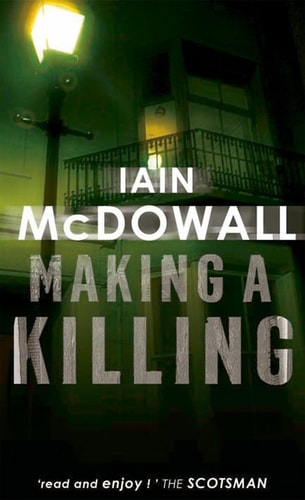 Making a Killing (Jacobson & Kerr) by Iain McDowall
