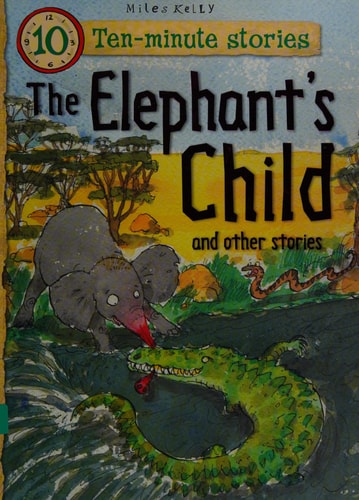 The Elephants Child and Other Stories by Belinda Gallagher, Miles Kelly
