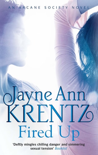 Fired Up by Jayne Ann Krentz