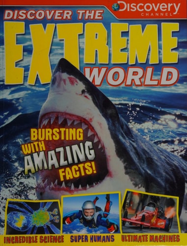 Discover the Extreme World by Camilla De la Bédoyère