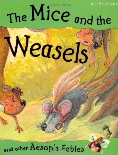 The Mice and the Weasels by Victoria Parker, Aesop