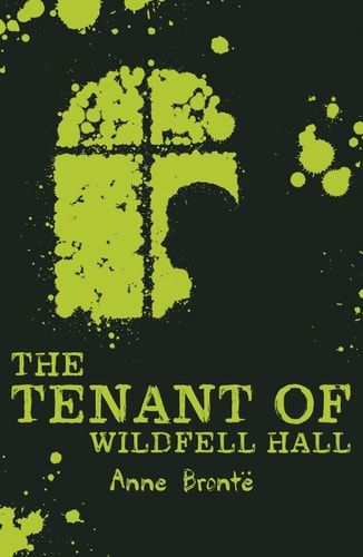 The Tenant of Wildfell Hall (Scholastic Classics) by Anne Bront