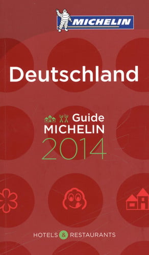Deutschland guide Michelin 2014 : hotels & restaurants by Michelin