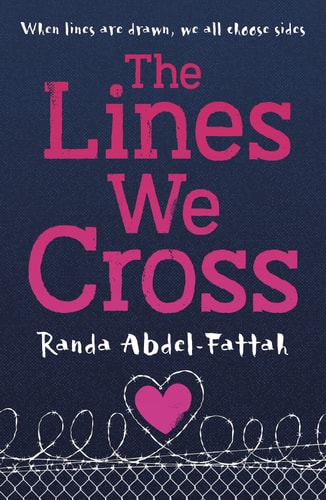 The Lines We Cross by Randa Abdel-Fattah