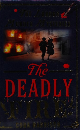 The Deadly Fire by Cora Harrison