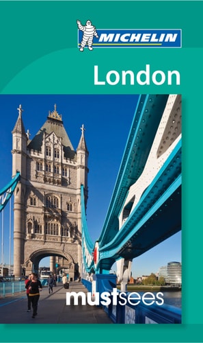 Michelin Must Sees London (Must See Guides/Michelin) by Michelin