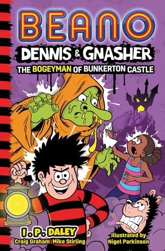 Beano Dennis and Gnasher the Bogeyman of Bunkerton Castle Book 5 by Beano Studios, Craig Graham, Mike Stirling
